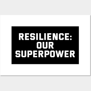 Resilience: Our Superpower Posters and Art